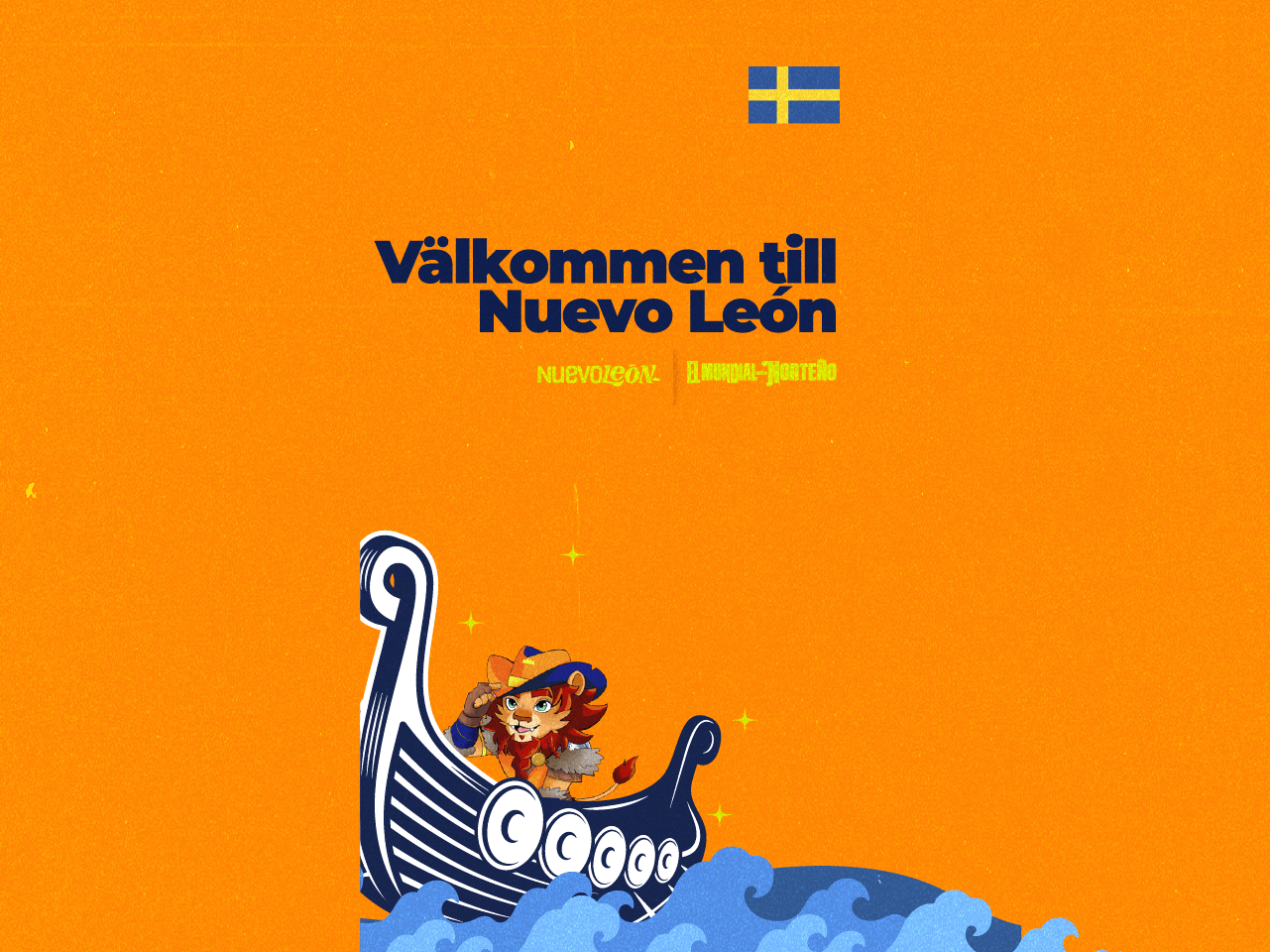 Välkommen till Nuevo León, al Mundial Norteño.