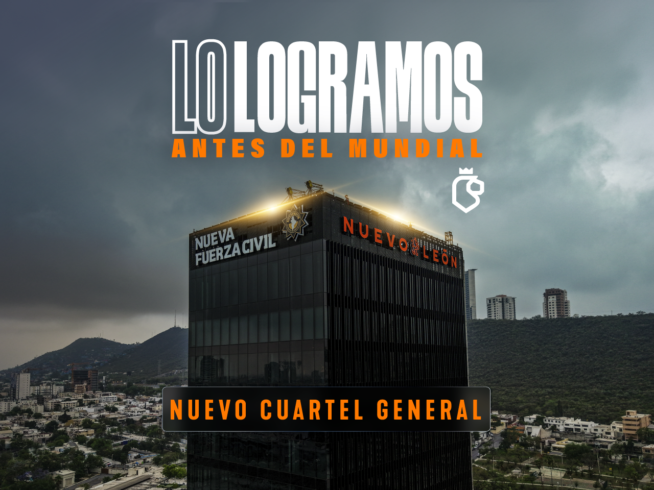 Lo logramos antes del mundial: Nuevo cuartel General de Fuerza Civil.