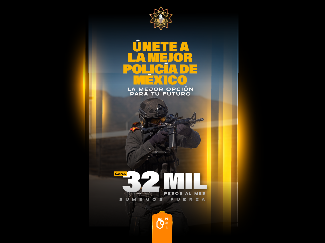 Únete a Fuerza Civil,la mejor policía de México. Gana 32 mil pesos al mes, sumemos fuerza.