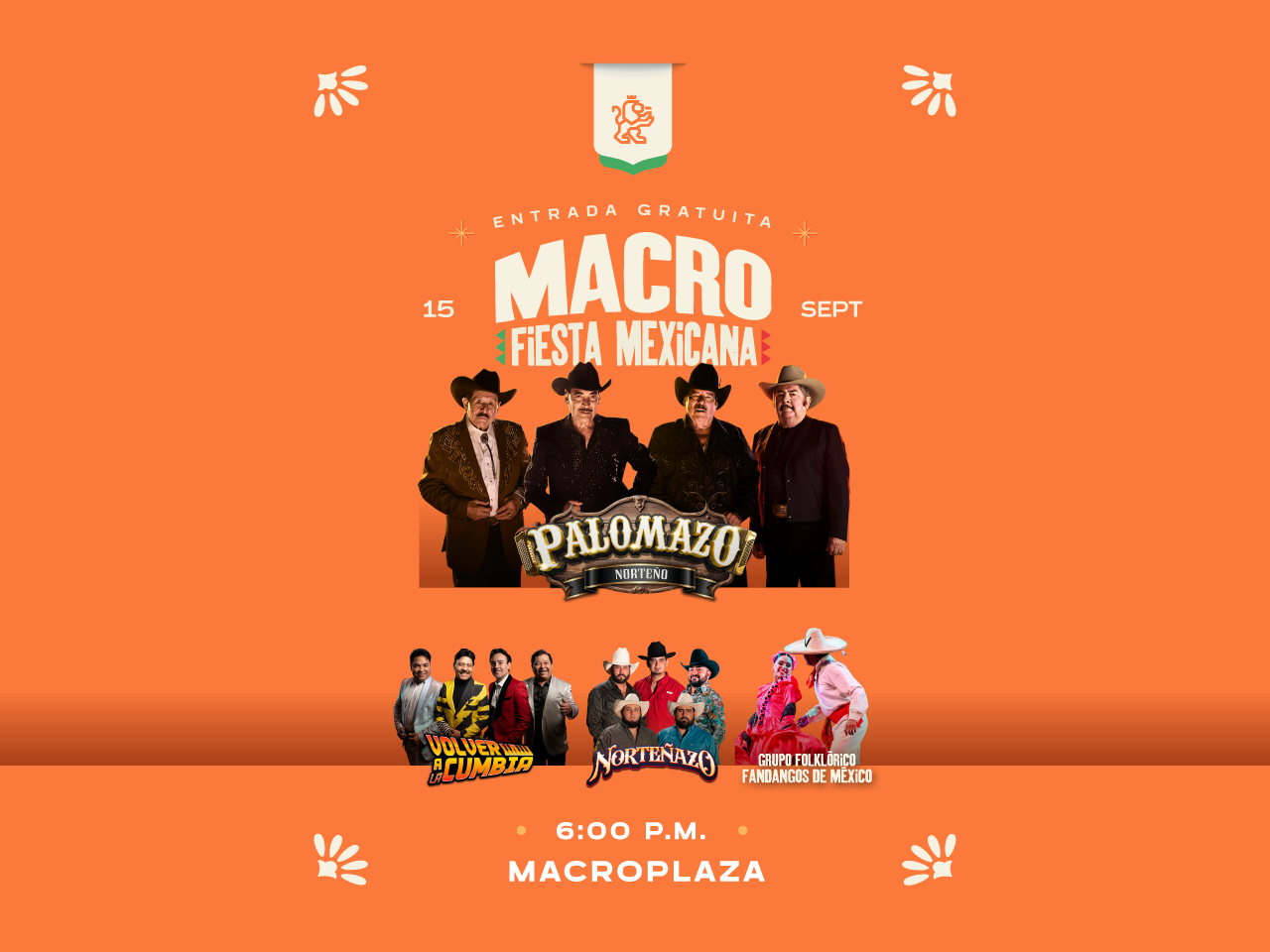 Macro Fiesta Mexicana, 15 de septiembre 2026 a las 6:00 p.m. en la Macroplaza. ¡Entrada gratuita!