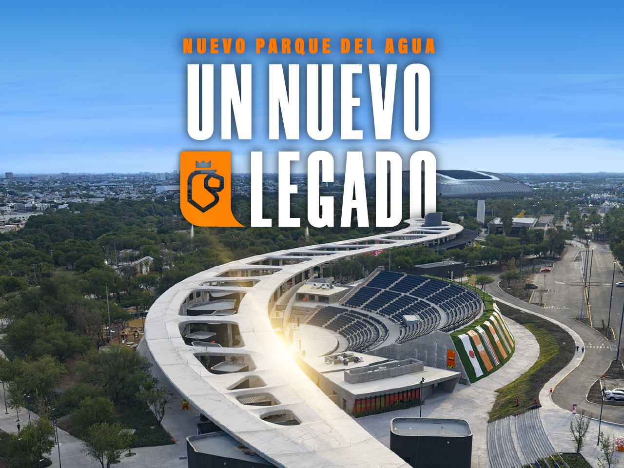 Nuevo Parque del Agua, un Nuevo Legado.